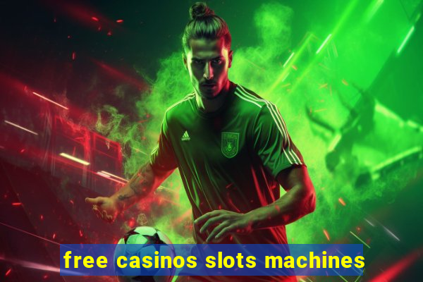 free casinos slots machines