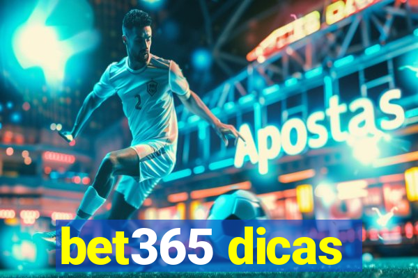 bet365 dicas