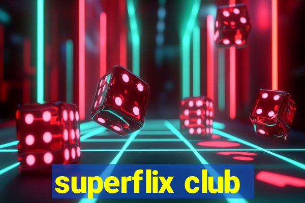 superflix club