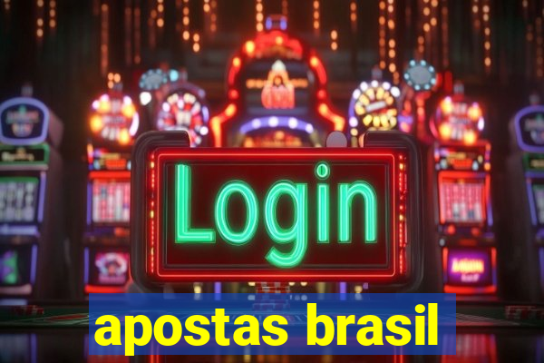 apostas brasil