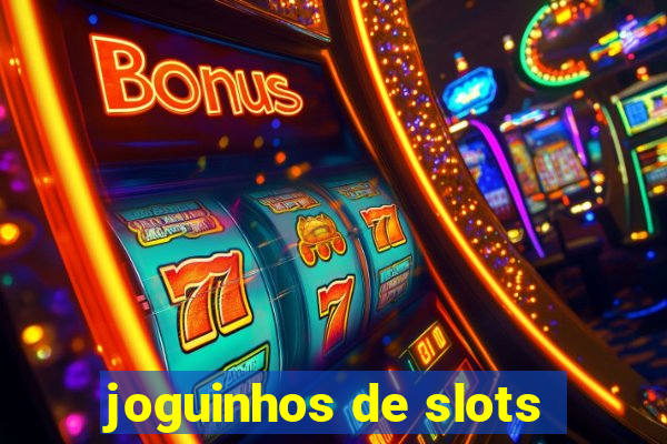 joguinhos de slots