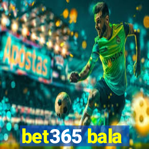 bet365 bala