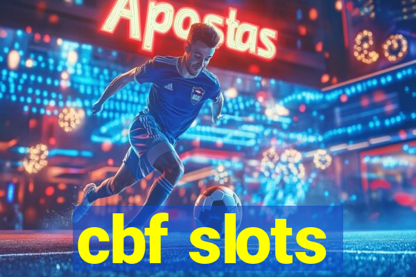 cbf slots