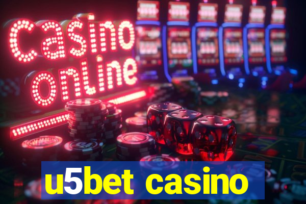 u5bet casino