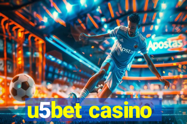 u5bet casino