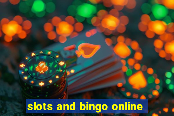 slots and bingo online