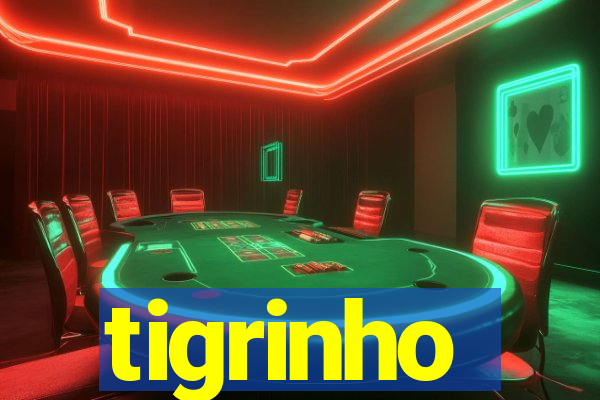 tigrinho