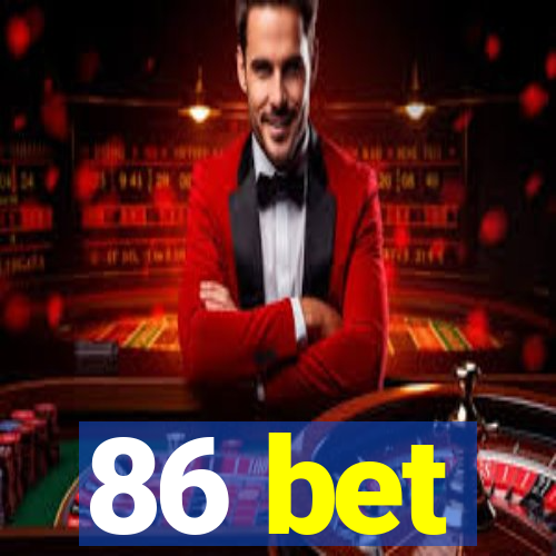 86 bet