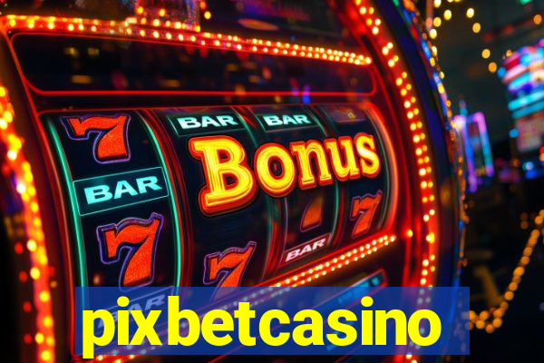 pixbetcasino