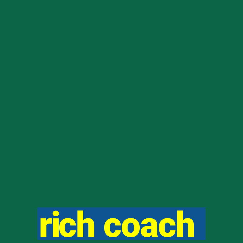 rich coach