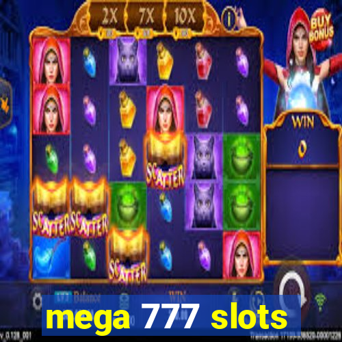 mega 777 slots