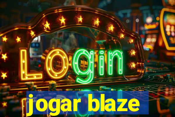 jogar blaze