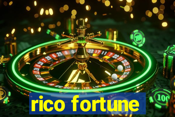 rico fortune