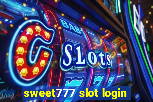 sweet777 slot login