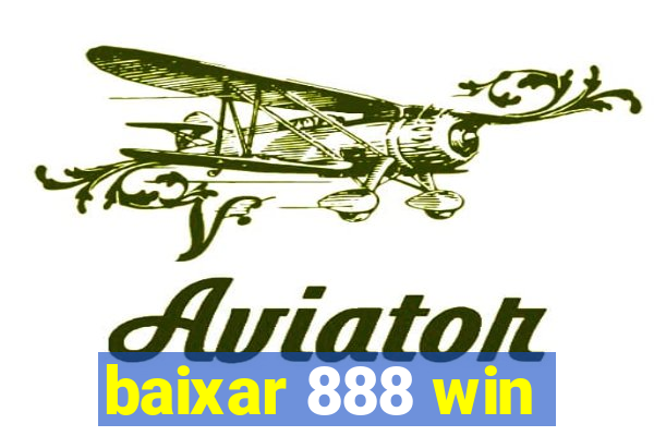 baixar 888 win