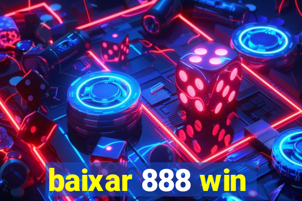 baixar 888 win