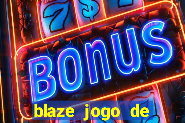 blaze jogo de aposta app