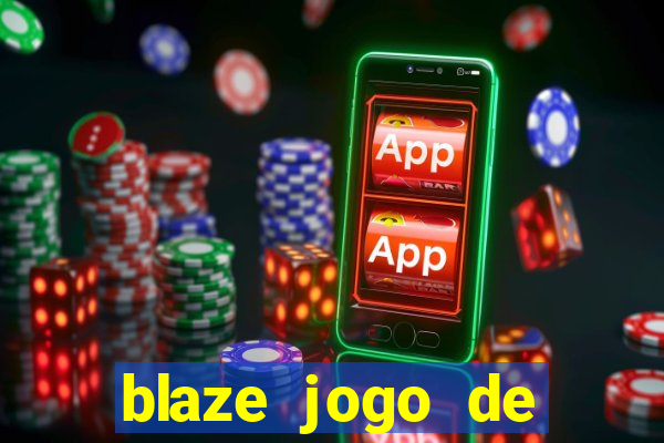 blaze jogo de aposta app