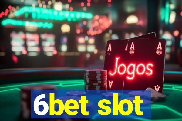 6bet slot