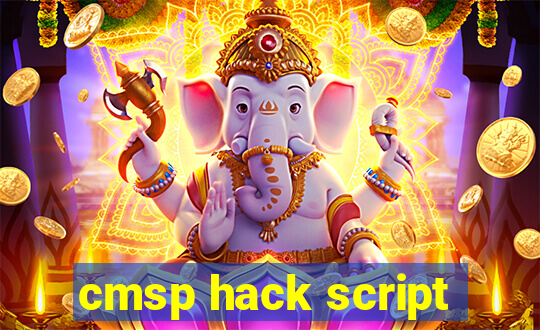 cmsp hack script