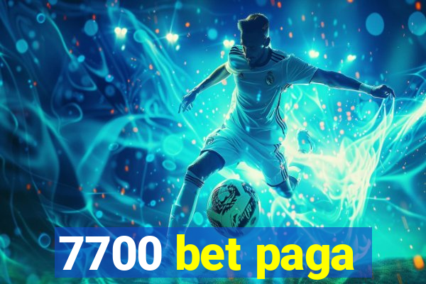 7700 bet paga