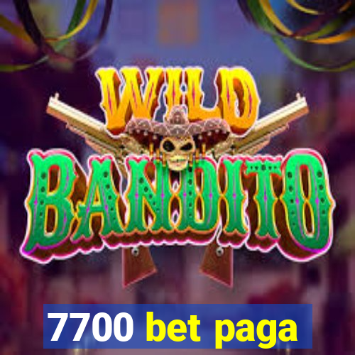 7700 bet paga