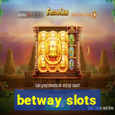 betway slots