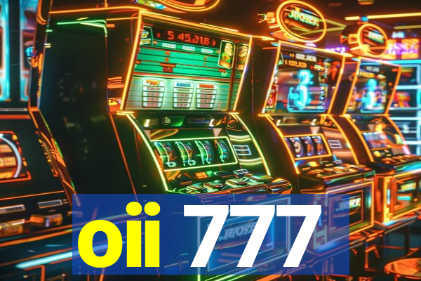 oii 777