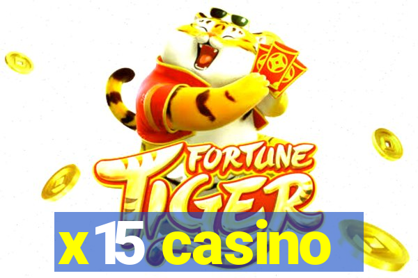 x15 casino