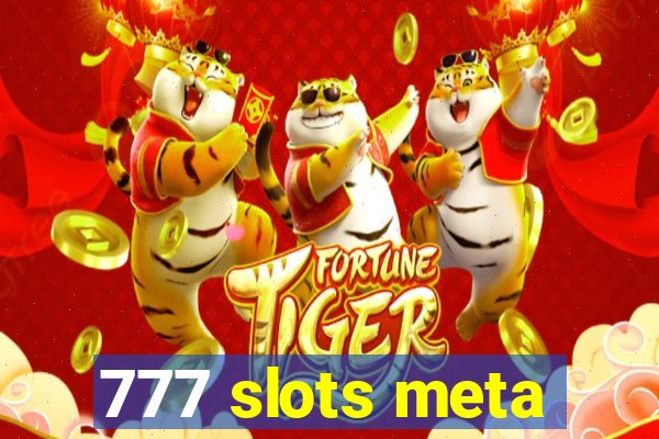 777 slots meta