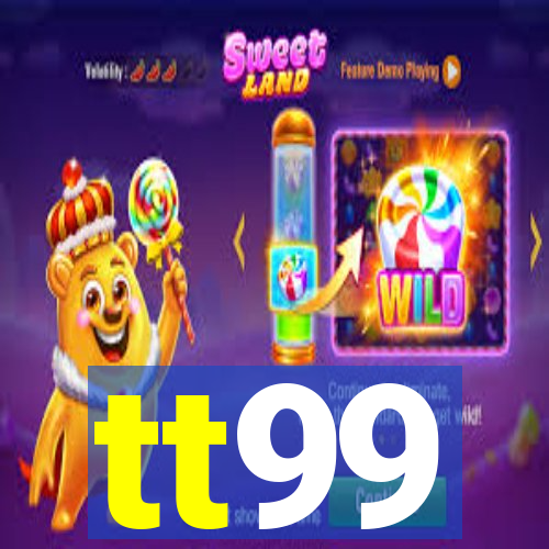 tt99