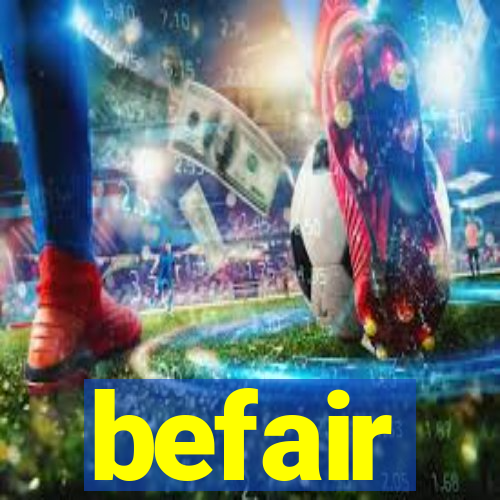 befair