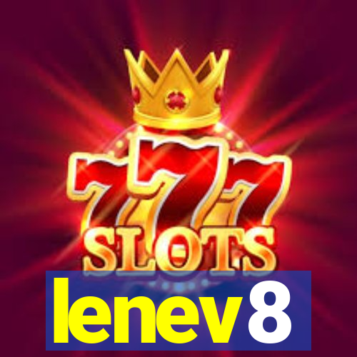 lenev8