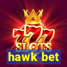 hawk bet