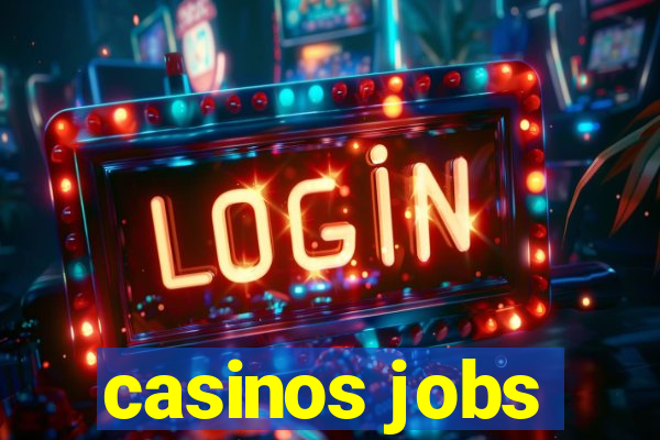 casinos jobs