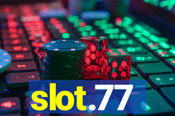 slot.77