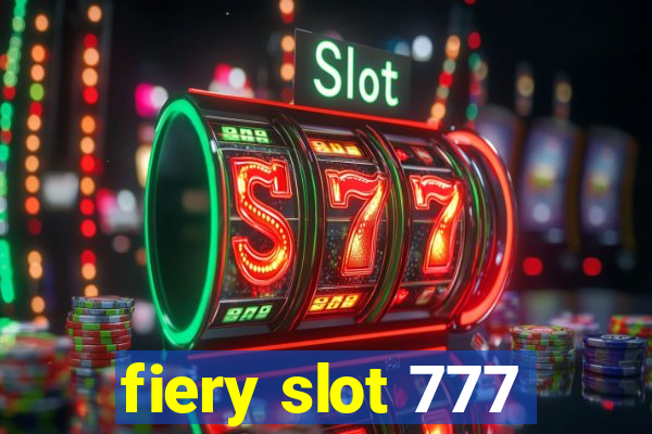 fiery slot 777