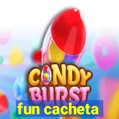 fun cacheta