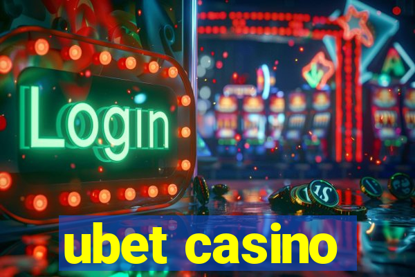 ubet casino