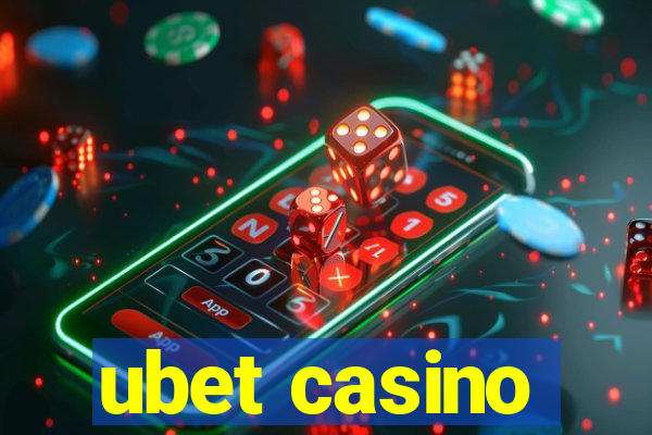 ubet casino