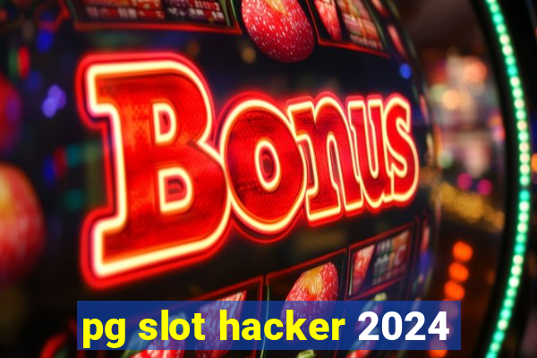 pg slot hacker 2024