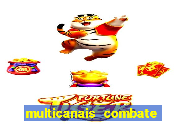 multicanais combate ao vivo