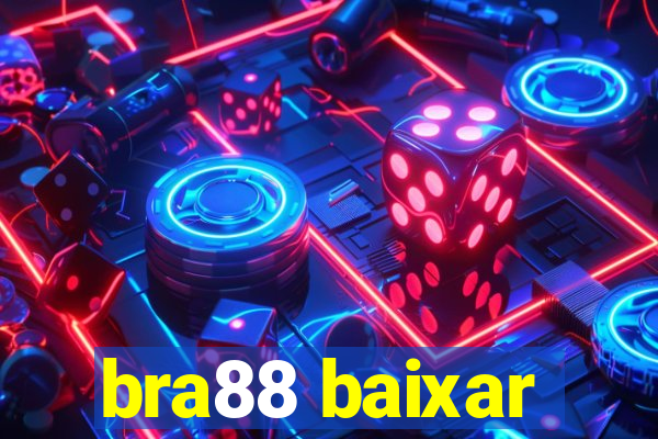 bra88 baixar