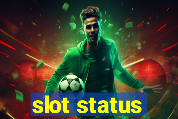 slot status