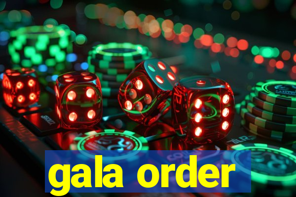 gala order