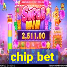 chip bet