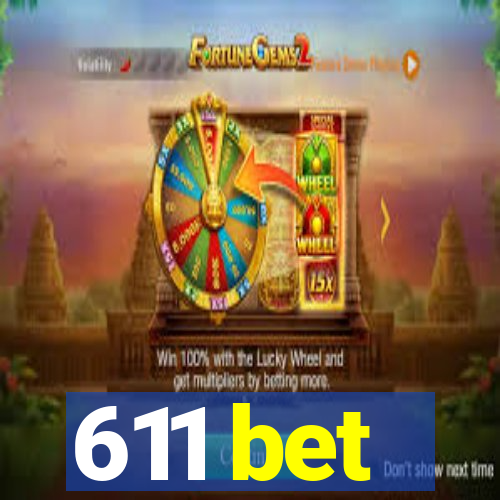 611 bet