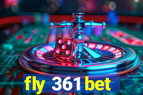 fly 361 bet