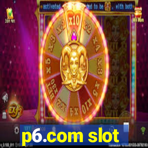 p6.com slot