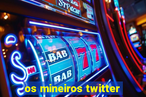 os mineiros twitter